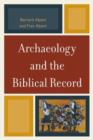 Archaeology and the Biblical Record - Book