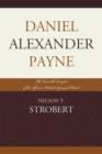 Daniel Alexander Payne : The Venerable Preceptor of the African Methodist Episcopal Church - Book