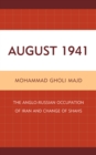 August 1941 : The Anglo-Russian Occupation of Iran and Change of Shahs - Book