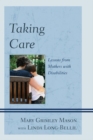 Taking Care : Lessons from Mothers with Disabilities - eBook