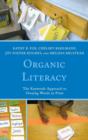 Organic Literacy : The Keywords Approach to Owning Words in Print - Book