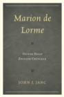 Marion de Lorme : Victor Hugo: Edition Critique - eBook