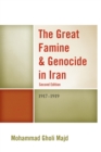 The Great Famine & Genocide in Iran : 1917-1919 - Book
