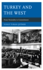 Turkey and the West : From Neutrality to Commitment - Book