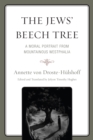 The Jews' Beech Tree : A Moral Portrait from Mountainous Westphalia - Book