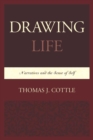 Drawing Life : Narratives and the Sense of Self - eBook