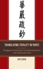 Translating Totality in Parts : Chengguan's Commentaries and Subcommentaries to the Avatamska Sutra - eBook