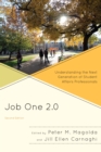 Job One 2.0 : Understanding the Next Generation of Student Affairs Professionals - Book