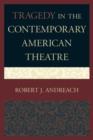 Tragedy in the Contemporary American Theatre - Book