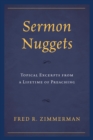 Sermon Nuggets : Topical Excerpts from a Lifetime of Preaching - eBook