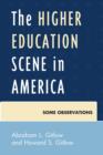 The Higher Education Scene in America : Some Observations - Book