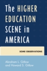 The Higher Education Scene in America : Some Observations - eBook