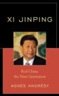 Xi Jinping : Red China, The Next Generation - Book