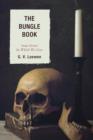 The Bungle Book : Some Errors by Which We Live - Book