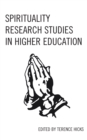 Spirituality Research Studies in Higher Education - Book