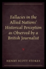 Fallacies in the Allied Nations' Historical Perception as Observed by a British Journalist - eBook