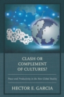 Clash or Complement of Cultures? : Peace and Productivity in the New Global Reality - eBook