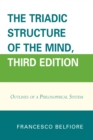 Triadic Structure of the Mind : Outlines of a Philosophical System - eBook