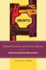 Radical Humanism and Generous Tolerance : Soyinka on Religion and Human Solidarity - eBook