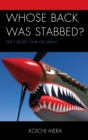 Whose Back was Stabbed? : FDR's Secret War on Japan - eBook