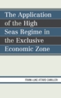 The Application of the High Seas Regime in the Exclusive Economic Zone - Book