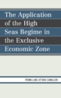 Application of the High Seas Regime in the Exclusive Economic Zone - eBook