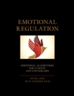 Emotional Regulation : Emotional Algorithms for Clients and Counselors - Book
