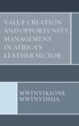 Value Creation and Opportunity Management in Africa's Leather Sector - eBook