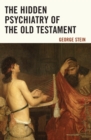 The Hidden Psychiatry of the Old Testament - Book