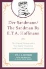Der Sandmann/The Sandman By E. T. A. Hoffmann : The Original German and a New English Translation with Critical Introductions - Book