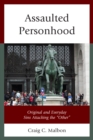 Assaulted Personhood : Original and Everyday Sins Attacking the "Other" - Book