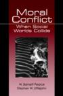 Moral Conflict : When Social Worlds Collide - Book