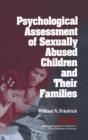 Psychological Assessment of Sexually Abused Children and Their Families - Book
