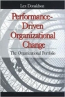 Performance-Driven Organizational Change : The Organizational Portfolio - Book