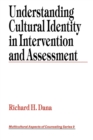 Understanding Cultural Identity in Intervention and Assessment - Book