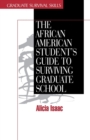 The African American Student's Guide to Surviving Graduate School - Book