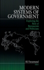Modern Systems of Government : Exploring the Role of Bureaucrats and Politicians - Book