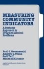 Measuring Community Indicators : A Systems Approach to Drug and Alcohol Problems - Book