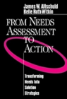 From Needs Assessment to Action : Transforming Needs into Solution Strategies - Book