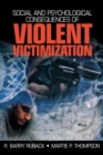 Social and Psychological Consequences of Violent Victimization - Book