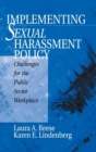 Implementing Sexual Harassment Policy : Challenges for the Public Sector Workplace - Book