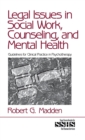 Legal Issues in Social Work, Counseling, and Mental Health : Guidelines for Clinical Practice in Psychotherapy - Book