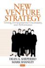 New Venture Strategy : Timing, Environmental Uncertainty, and Performance - Book