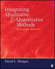Integrating Qualitative and Quantitative Methods : A Pragmatic Approach - Book
