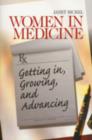 Women in Medicine : Getting In, Growing, and Advancing - Book