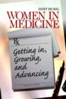 Women in Medicine : Getting In, Growing, and Advancing - Book