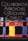 Collaborative Approaches to Resolving Conflict - Book