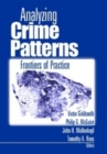 Analyzing Crime Patterns : Frontiers of Practice - Book