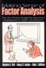 Making Sense of Factor Analysis : The Use of Factor Analysis for Instrument Development in Health Care Research - Book