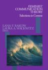 Feminist Communication Theory : Selections in Context - Book